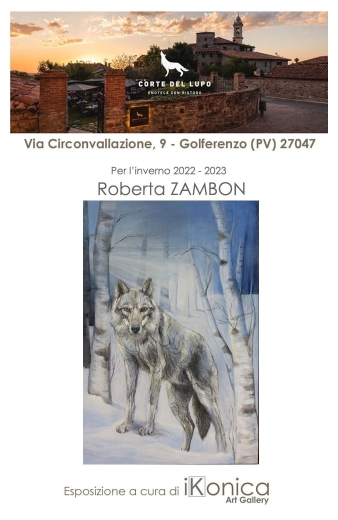 Roberta Zambon,Ikonica,Corte del lupo,Golferenzo,Pavia,mostra,arte,lupo,corte del lupo, arte italiana 